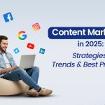 Content Marketing in 2025: Strategies, Trends & Best Practices